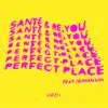 Perfect Place - Single album lyrics, reviews, download