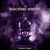 Machine Minds - Single
