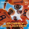 Bobby Boucher - Single