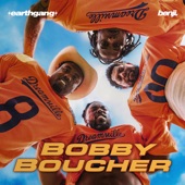 EARTHGANG - Bobby Boucher