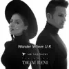 Wonder Where U R (feat. Tolvai Reni) - Single album lyrics, reviews, download