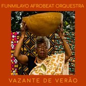 Vazante de Verão - Funmilayo Afrobeat Orquestra