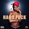 Hard F**k - Single album lyrics, reviews, download