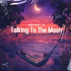 Talking To the Moon - Single