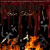 Gun Show - Single album lyrics, reviews, download