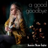 A Good Goodbye - Single