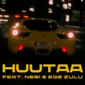 Huutaa (feat. Nebi & Ege Zulu) artwork