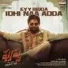 Stream & download Eyy Bidda Idhi Naa Adda [From "Pushpa - The Rise (Part - 01)"] - Single