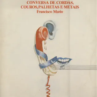 last ned album Francisco Mario - Conversa De Cordas Couros Palhetas E Metais