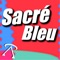 Sacré Bleu - Muze Sikk lyrics