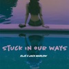 Stuck In Our Ways - Single