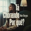 Tá Chorando por Quê? - Single