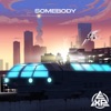 Somebody - Single