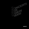 Concerti per esseri umani album lyrics, reviews, download