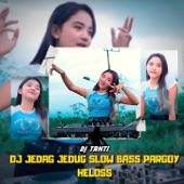 DJ JEDAG JEDUG SLOW BASS PARGOY HELOSS artwork