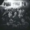 Pum Pum Pa (feat. Luyam) - Single album lyrics, reviews, download