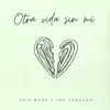 Otra vida sin mí - Single album lyrics, reviews, download