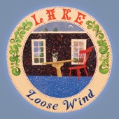LAKE - Loose Wind - Single Mix
