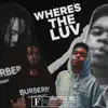 Where's the Luv (feat. Lil Poppa) - Single album lyrics, reviews, download