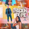 Ovación De Pie - Single album lyrics, reviews, download