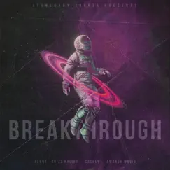 Breakthrough (feat. Bernz, Krizz Kaliko, Caskey & Amanda Movio) - Single by Stonebaby Sounds album reviews, ratings, credits