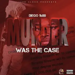 Murder Was the Case - Single by Diego 1600 album reviews, ratings, credits