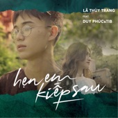 Hẹn Em Kiếp Sau (feat. Duy Phúc & TiB) artwork