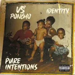Pure Intentions by VS PONCHO & Identity album reviews, ratings, credits