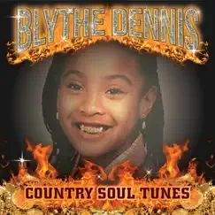 Country Soul Tunes by Blythe Dennis album reviews, ratings, credits