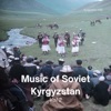 Music of Soviet Kyrgyzstan Vol 2, 1980