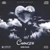 Chances - Single album lyrics, reviews, download