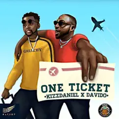 One Ticket - Single by Kizz Daniel & Davido album reviews, ratings, credits