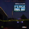 Peace Inna Bull Bay (feat. D Tall BOSS & Deano Deann) - Single album lyrics, reviews, download