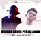 HINGGA AKHIR PERJALANAN (feat. Moncez) - NELZ SRC lyrics