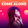 Come Along - Single