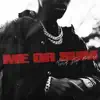 Me or Sum (feat. Future & Lil Baby) - Single album lyrics, reviews, download