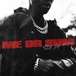 Nardo Wick - Me or Sum (feat. Future & Lil Baby)