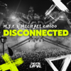 Mje & Michael Chodo - Disconnected (Extended Mix) artwork
