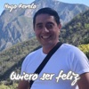 Quiero Ser Feliz - Single