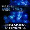 Cruise To Vegas (Remixes) - EP album lyrics, reviews, download