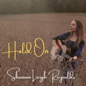 Shannon Leigh Reynolds - Hold On