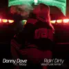 Ridin' Dirty (feat. TelBoy) - Single album lyrics, reviews, download