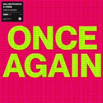 Once Again - Single by Dillon Francis & VINNE album reviews, ratings, credits