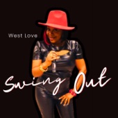 West Love - Swing Out