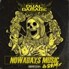 Nowadays Music (Dual Damage Remix) - Single