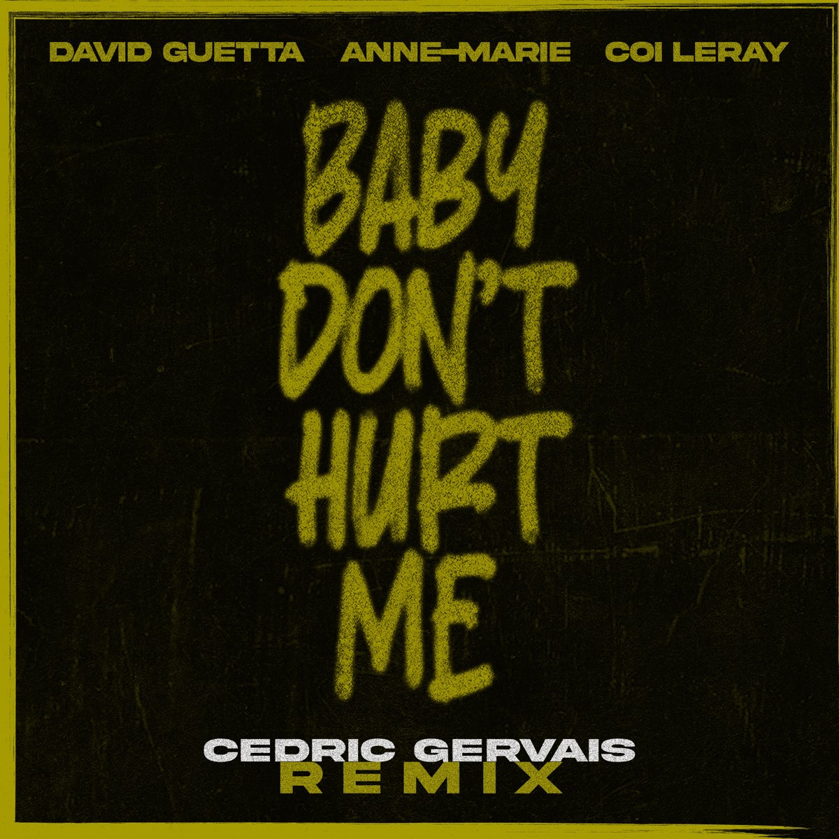 David Guetta & Anne-Marie - Baby Don't Hurt Me (feat. Coi Leray) [Cedric Gervais Remix] - Single (2023) [iTunes Plus AAC M4A]-新房子
