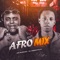 Afro Mix (feat. DJ Negritinho) - Mc Buraga lyrics