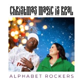 Alphabet Rockers - Christmas Magic Is Real