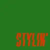 Stylin' - EP album lyrics, reviews, download