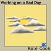 Working On a Bad Day - Single